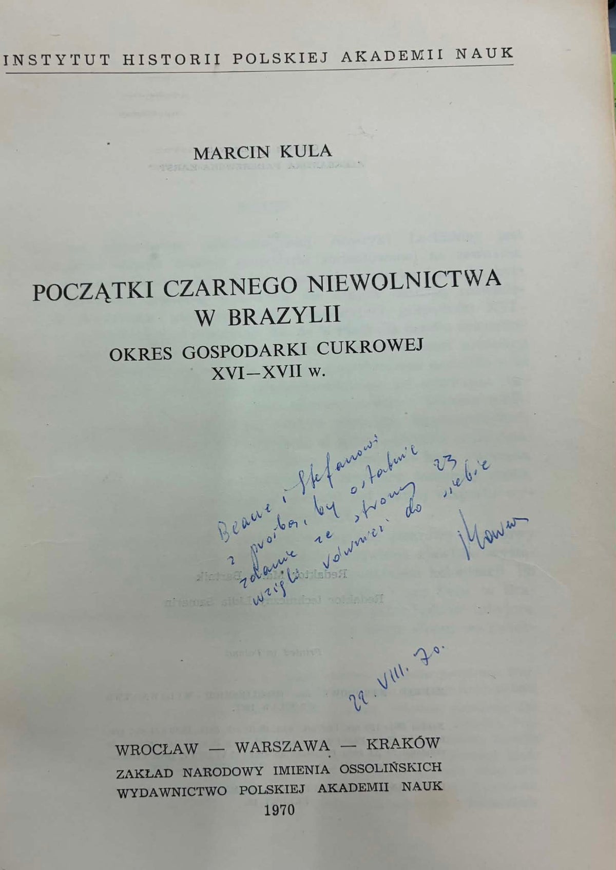 Marin Kula Początki czarnego niewolnictwa w Brazylii [Dedykacja]