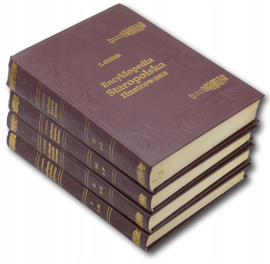 Zygmunt Gloger, Encyklopedia staropolska ilustrowana x4