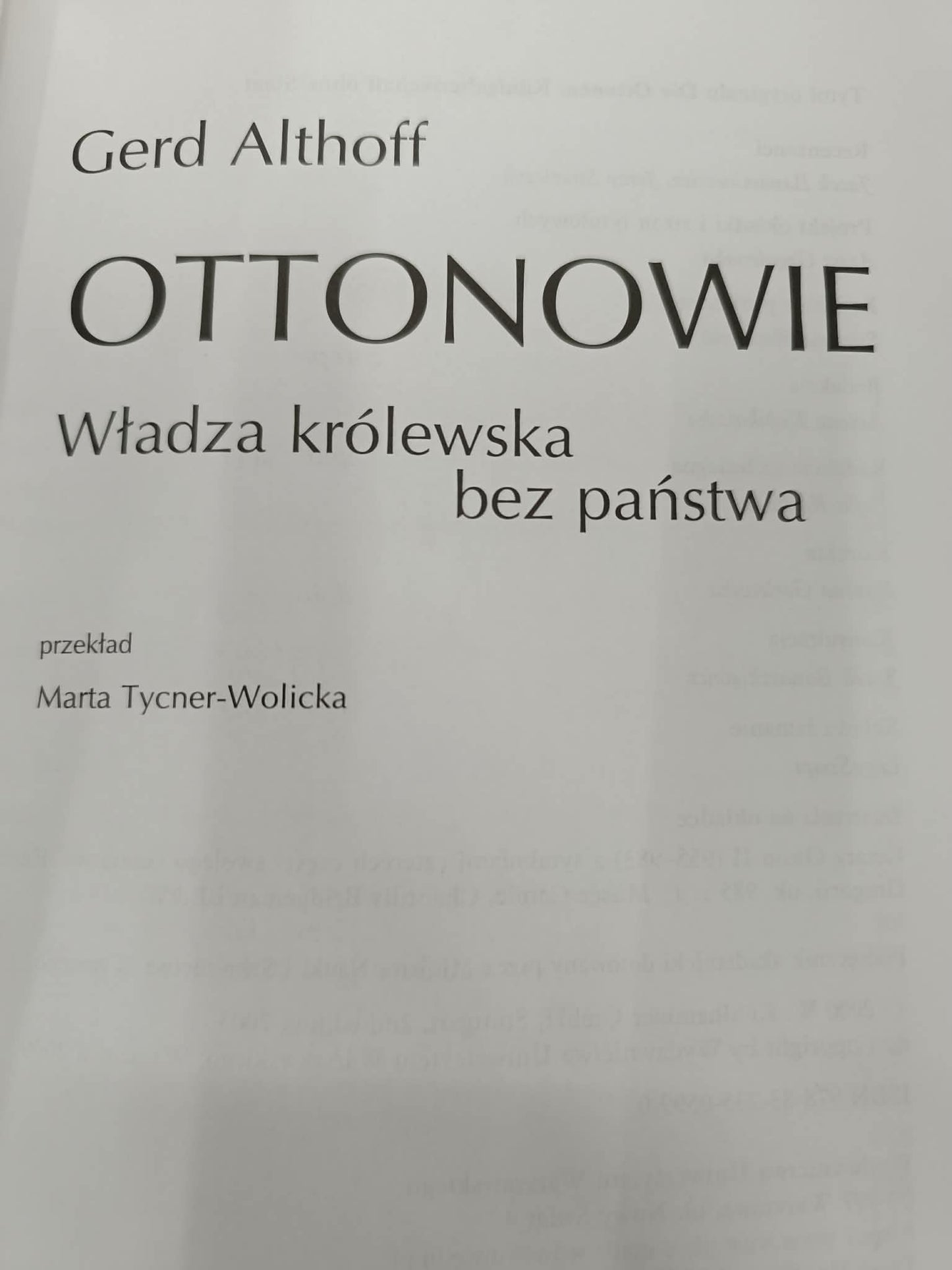 Ottonowie Władza królewska bez państwa Gerd Althoff