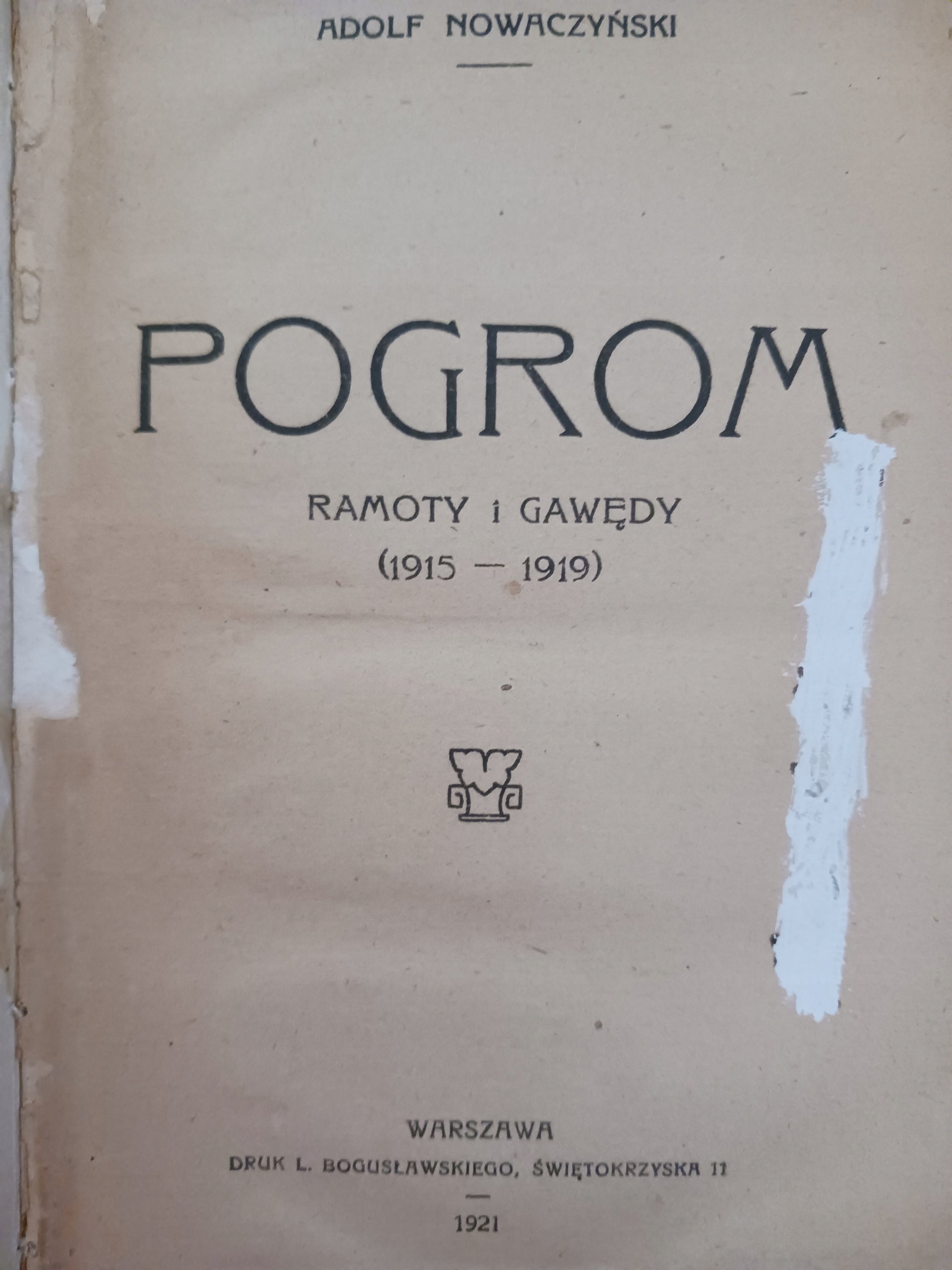 Pogrom: ramoty i gawędy (1915-1919) Adolf Nowaczyński [wydanie z roku 1921]