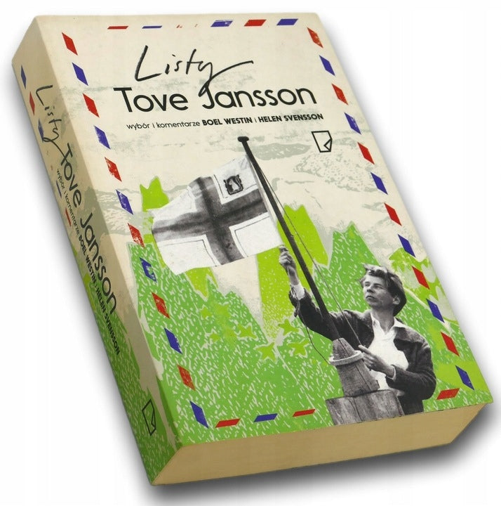 Listy Tove Jansson Tove Jansson, Boel Westin, Helen Svensson