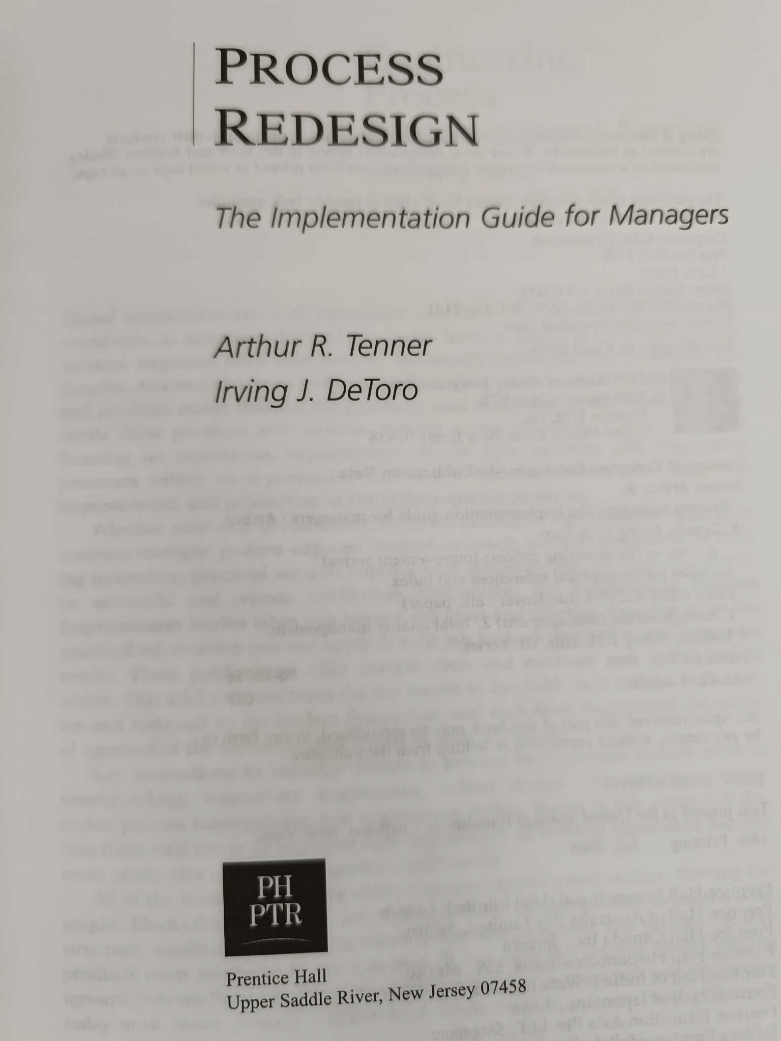 Proces Redesign, The implementation Guide, A. R. Tenner, I. J. DeToro