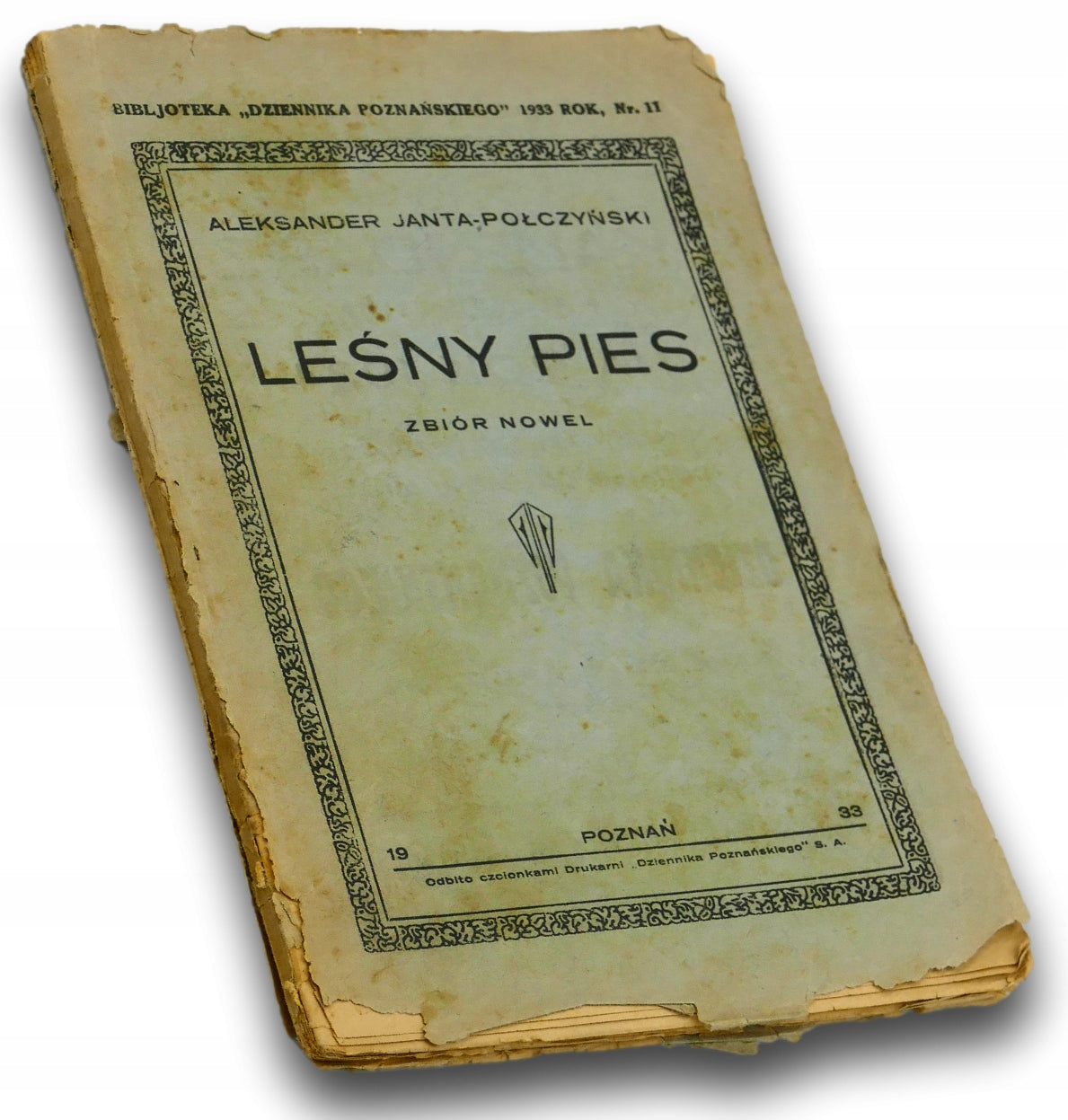 Leśny pies Zbiór nowel Aleksander Janta-Połczyński [Poznań 1933]