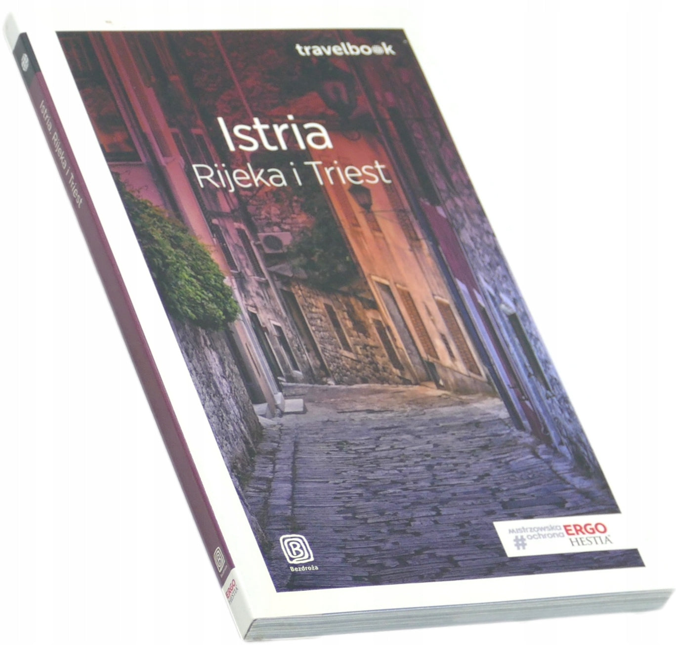 Istria. Rijeka i Triest. Travelbook - Praca zbiorowa