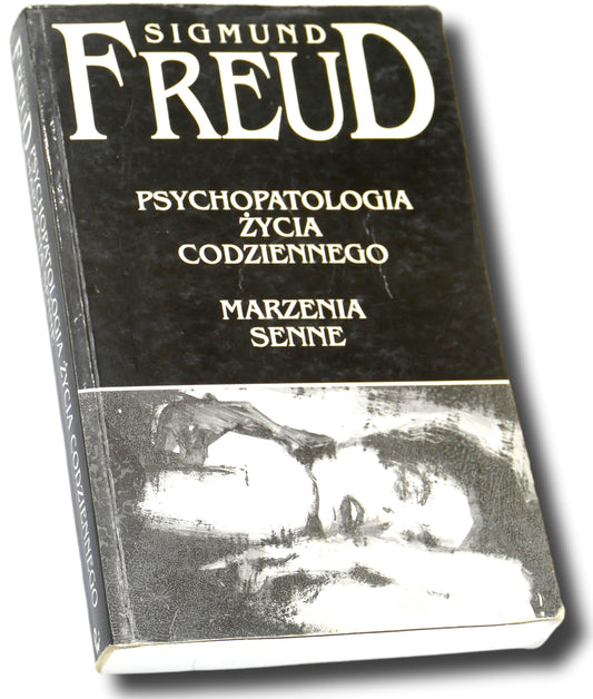 Psychopatologia życia codziennego. Marzenia senne, Sigmund Freud