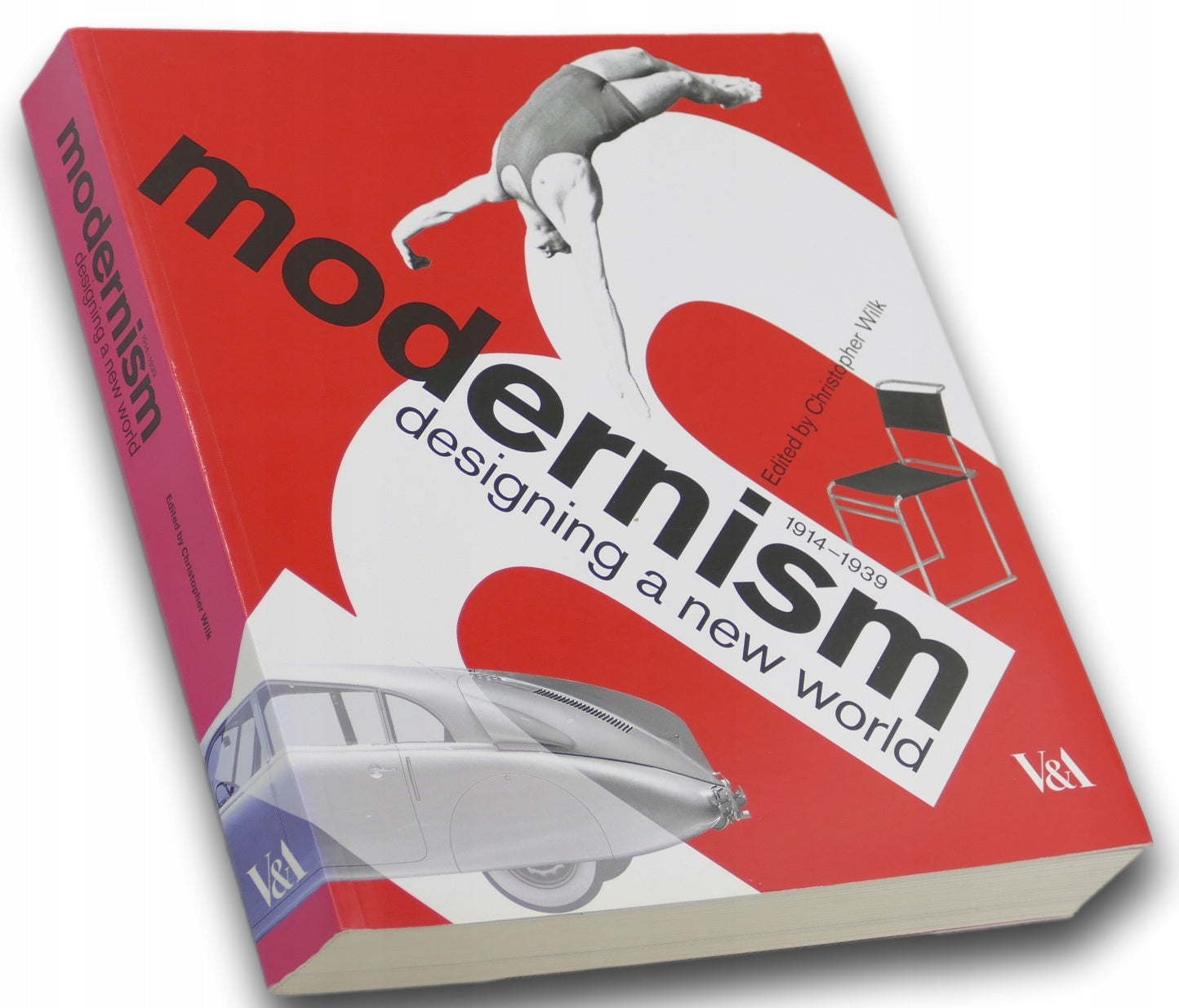 Modernism: Designing a New World 1914-1939 Christopher Wilk
