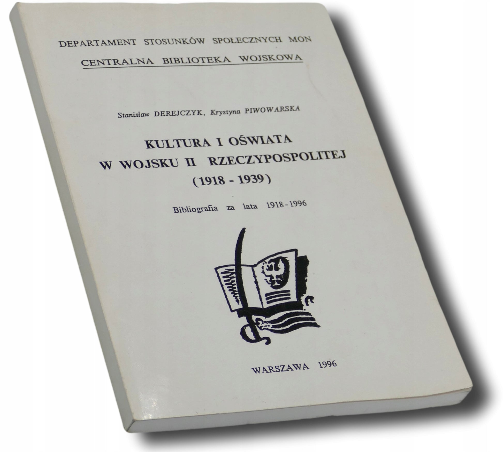 Kultura i oświata w wojsku II Rzeczypospolitej (1918-1939) Praca zbiorowa
