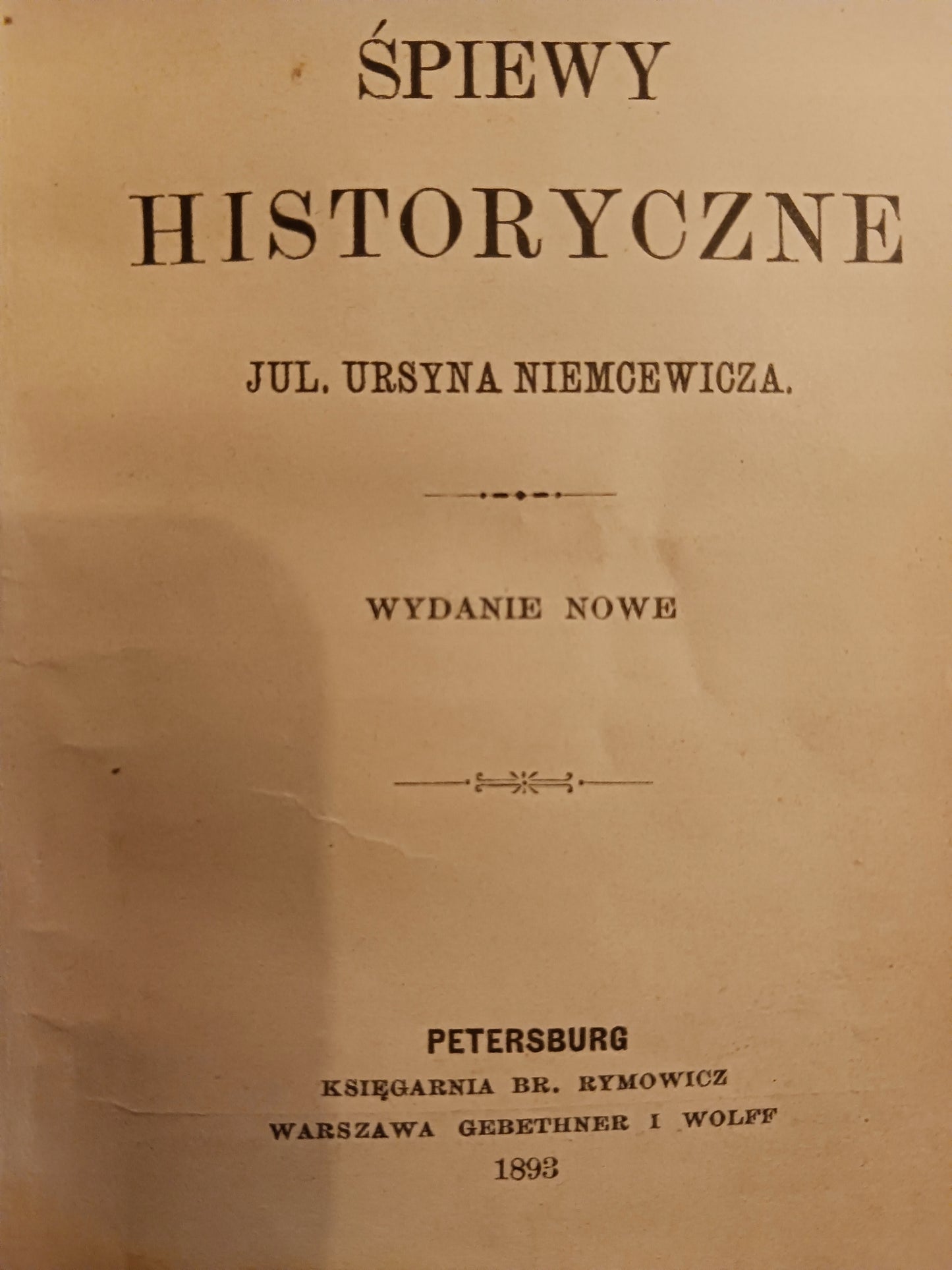 Śpiewy historyczne Julian Ursyn Niemcewicz [wydanie z roku 1893]