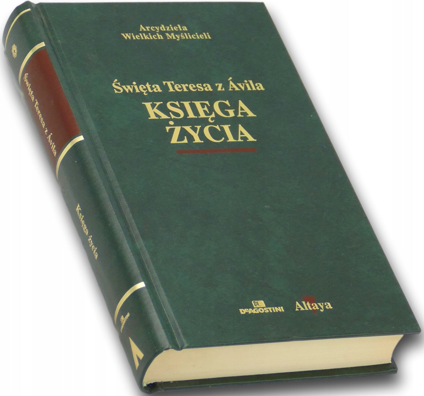 Księga życia Święta Teresa z Avila [Arcydzieła Wielkich Myślicieli][Altaya]
