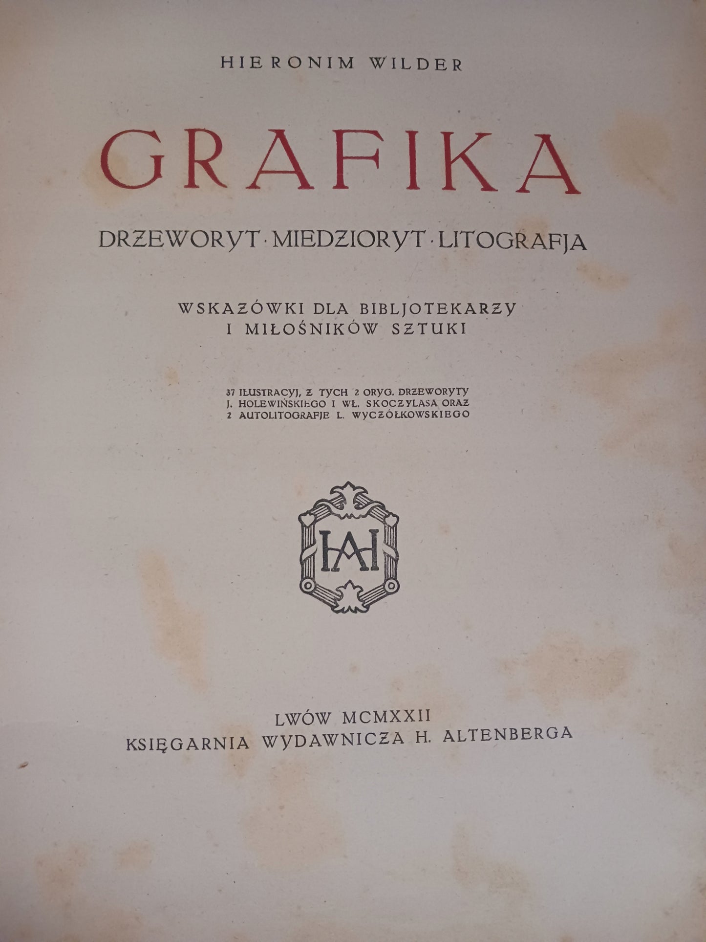 Grafika. Drzeworyt, miedzioryt, litografia Hieronim Wilder [Lwów, 1922 r.]