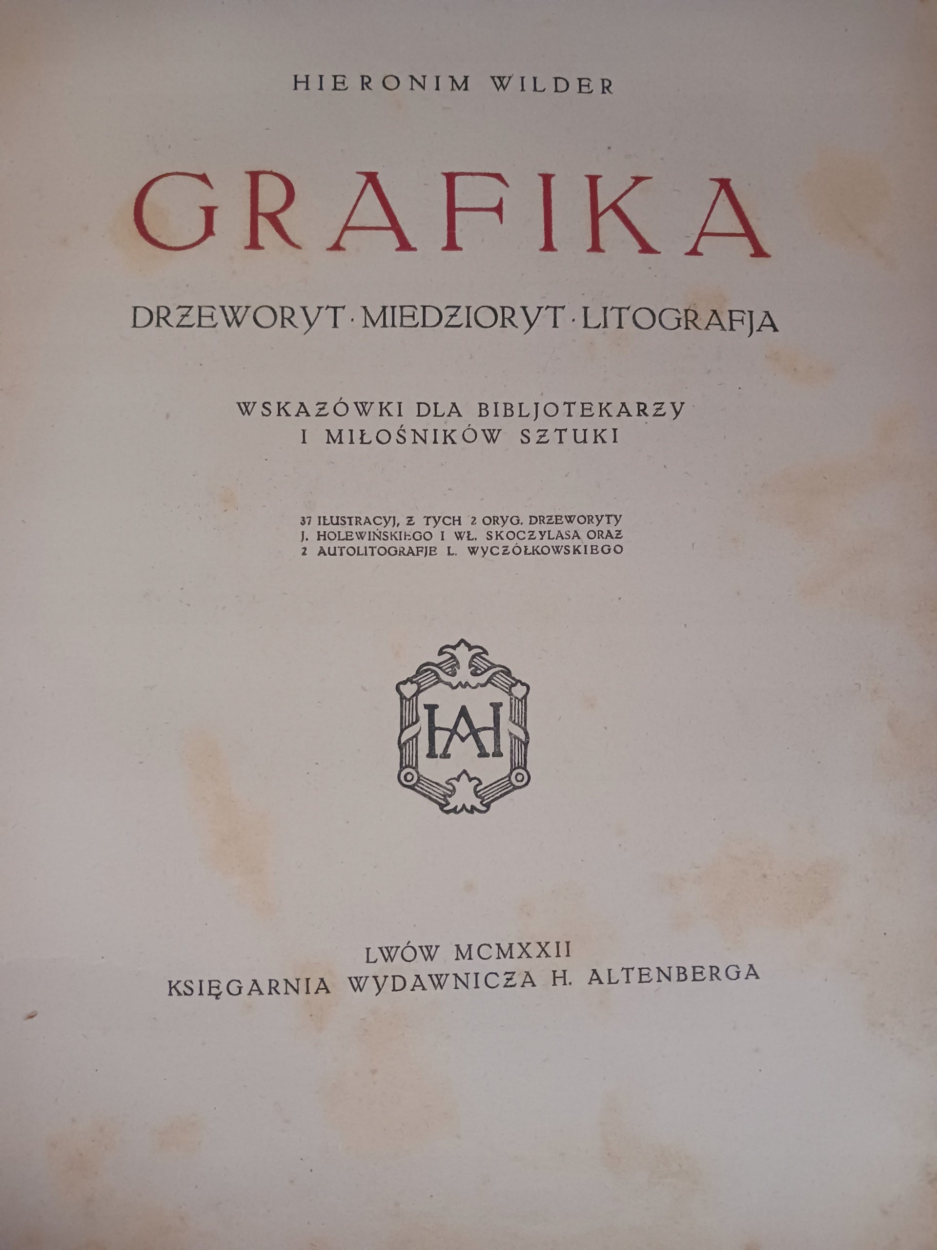 Grafika. Drzeworyt, miedzioryt, litografia Hieronim Wilder [Lwów, 1922 r.]