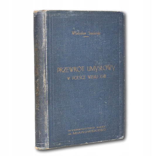 Przewrót umysłowy w Polsce wieku XVIII Smoleński Władysław [Warszawa 1923]
