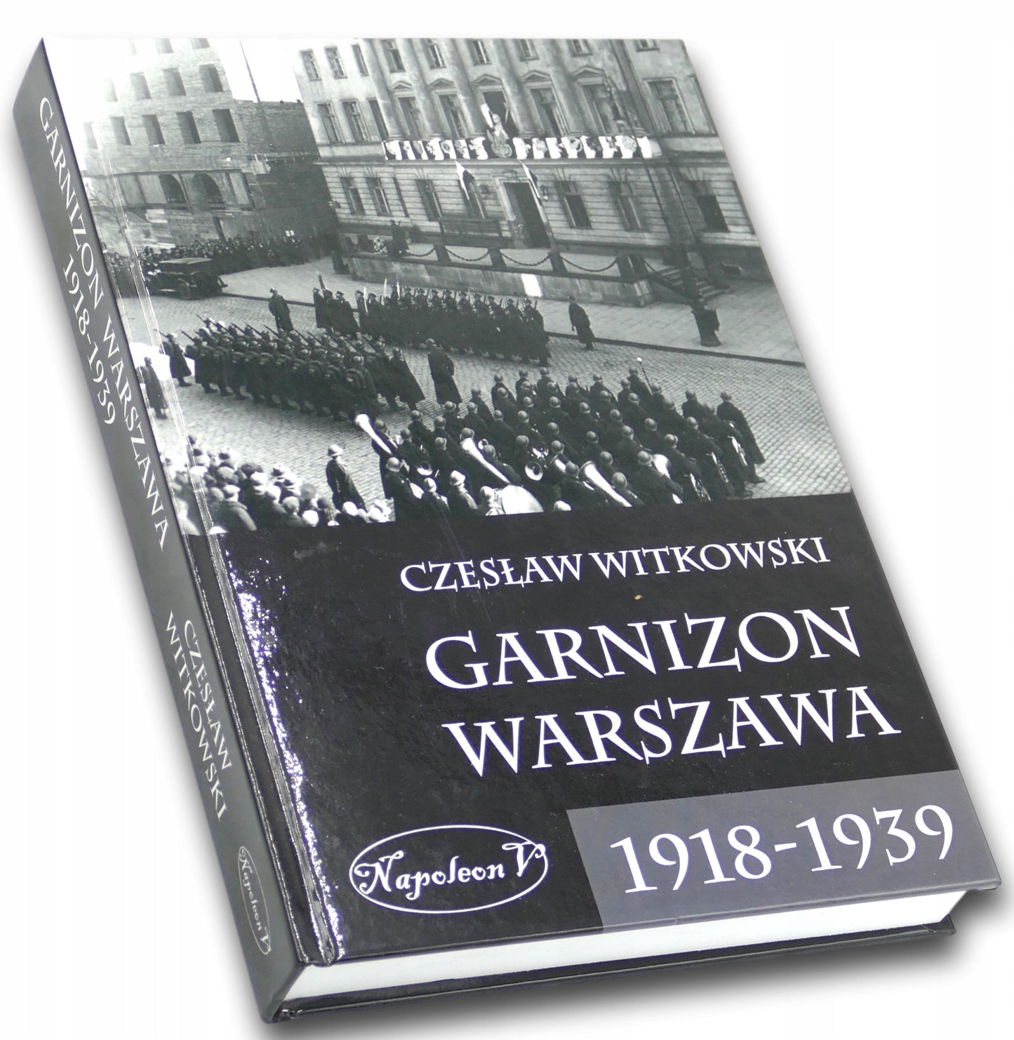 Garnizon Warszawa 1918-1939 Czesław Witkowski