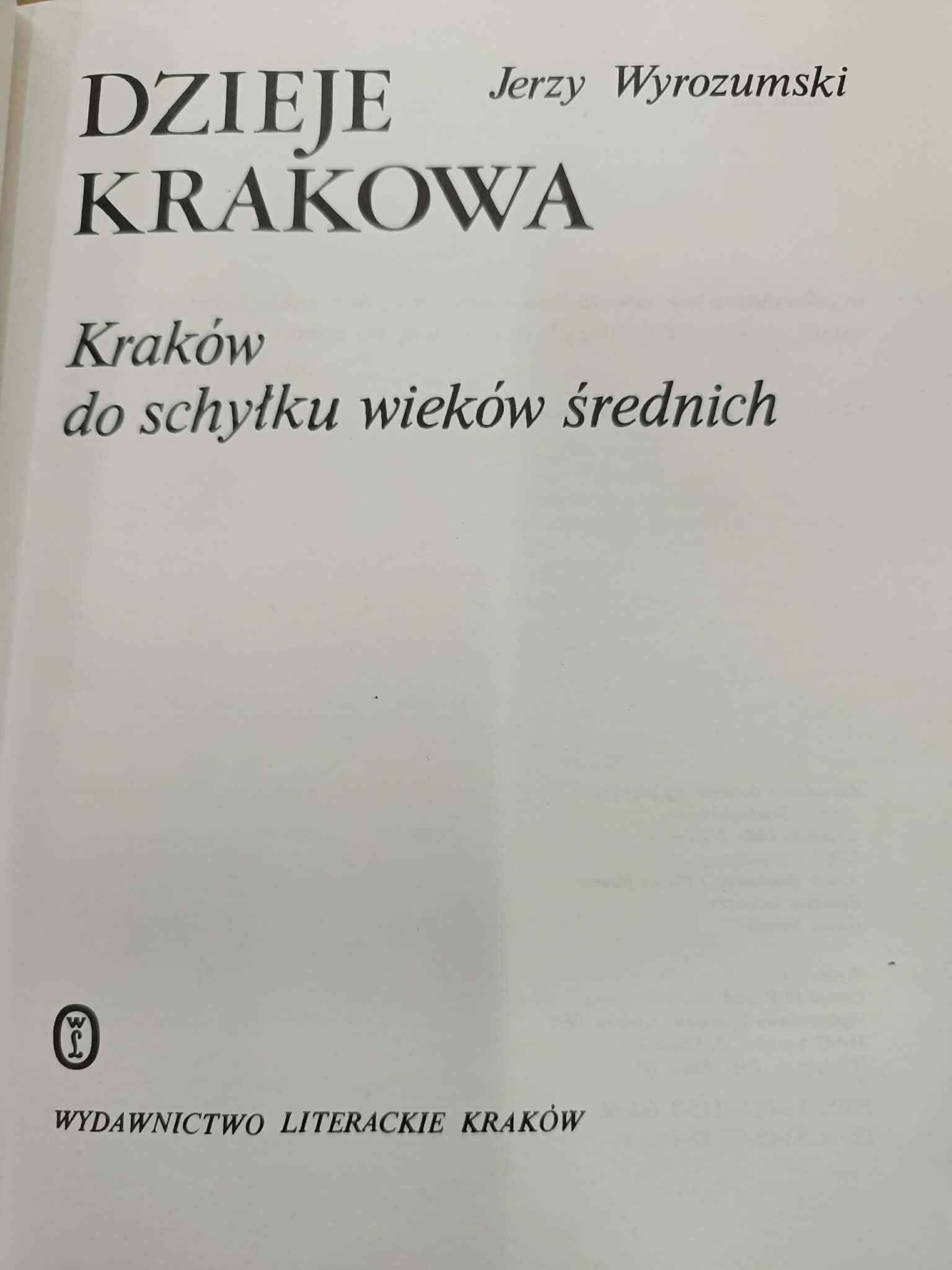 Dzieje Krakowa, T. 1-3 [Kraków do schyłku wieków średnich, Kraków w...]