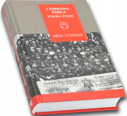 Czerwona księga STALIN i ŻYDZI Arno Lustiger