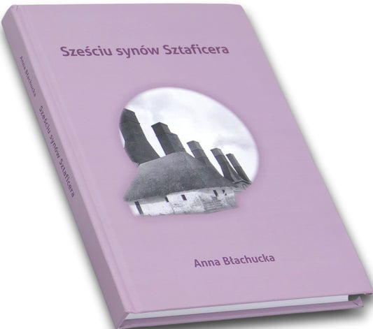 Sześciu synów Sztaficera, Anna Błachucka
