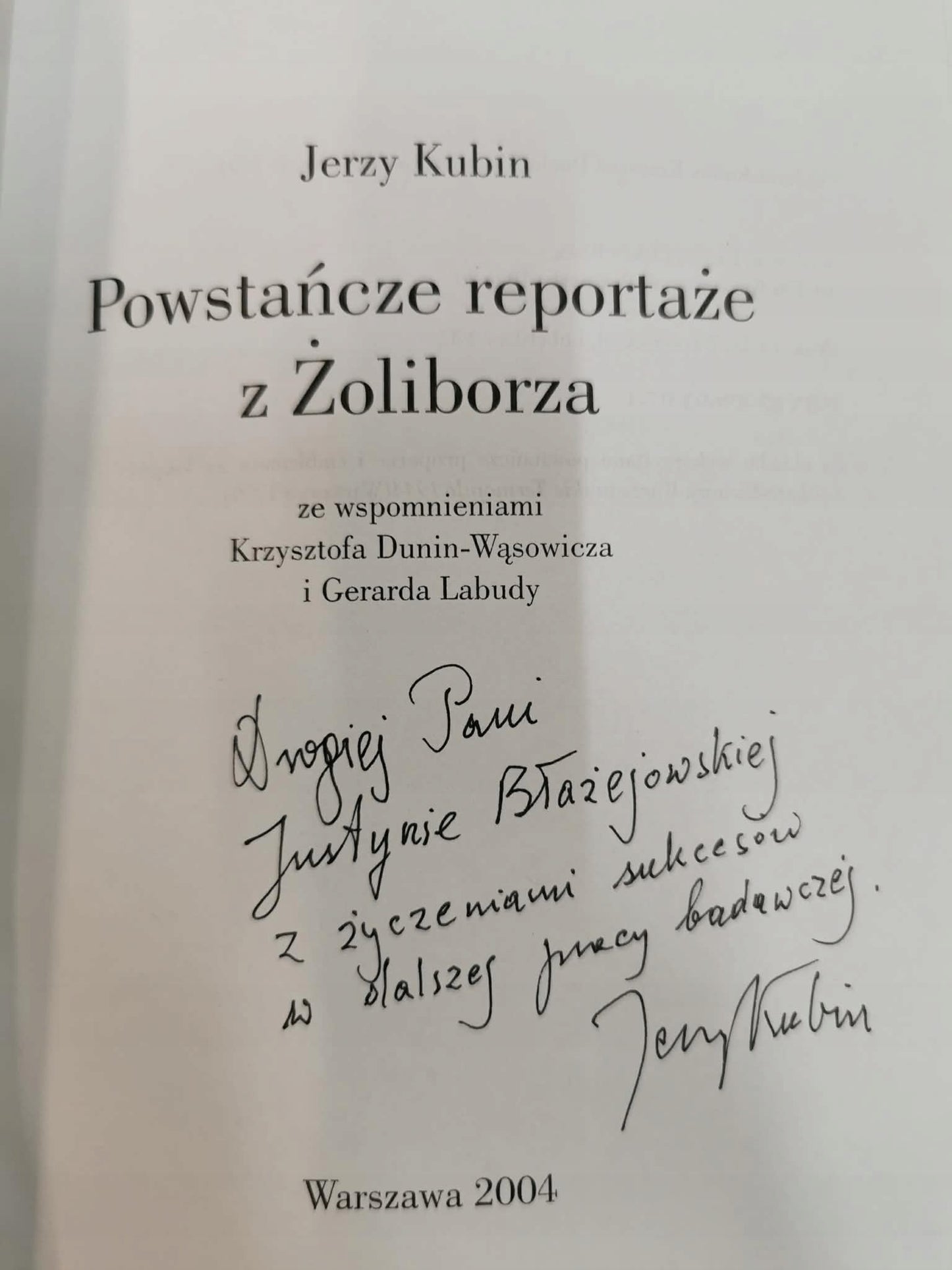 Powstańcze reportaże z Żoliborza, Jerzy Kubin [autograf autora]
