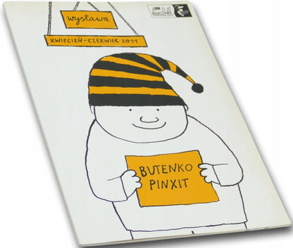 Wystawa Butenko Pinxit kwiecień-czerwiec 2011 [katalog wystawy]