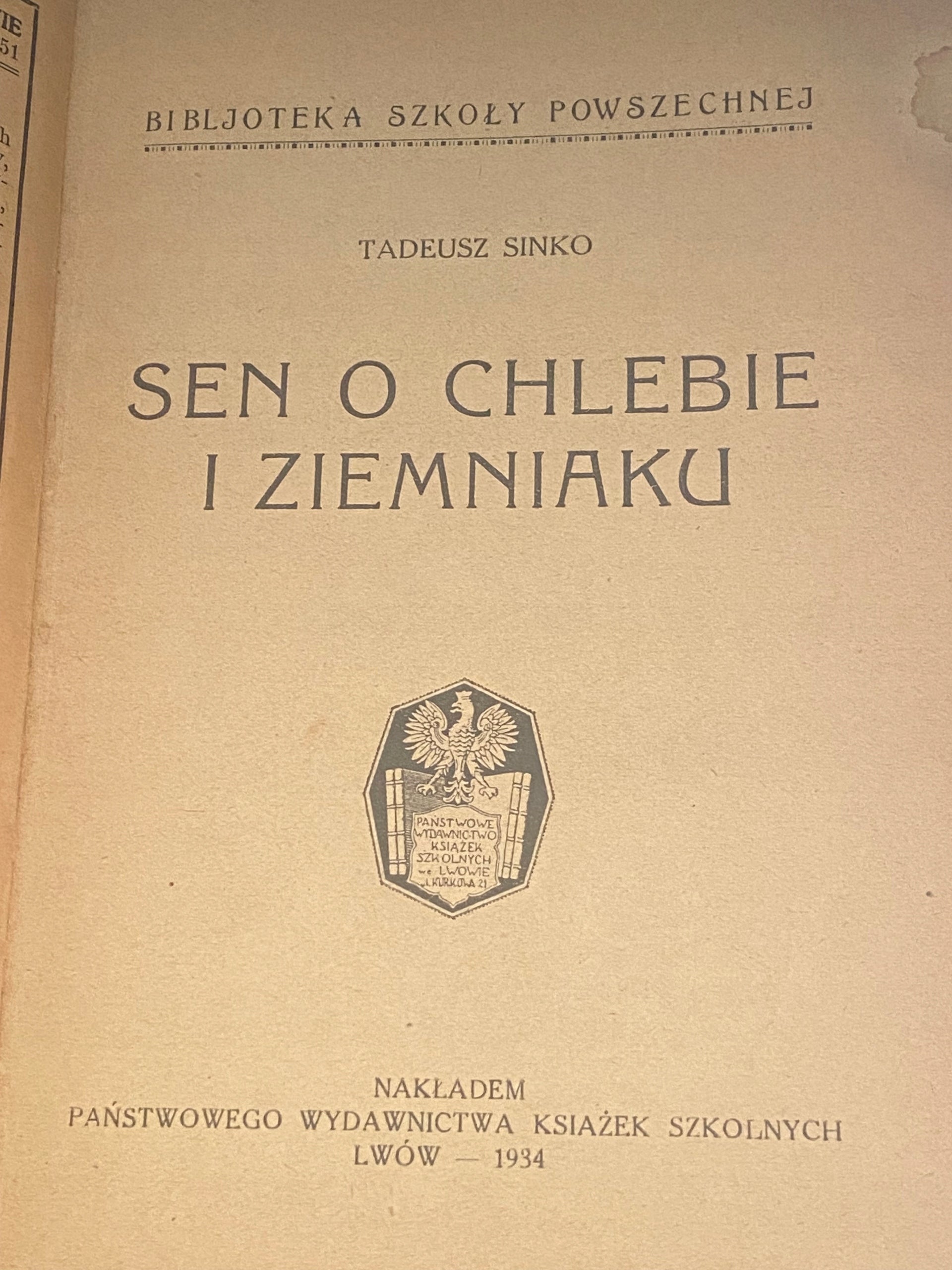 Sen o chlebie i ziemniaku Tadeusz Sinko [1934 r.]