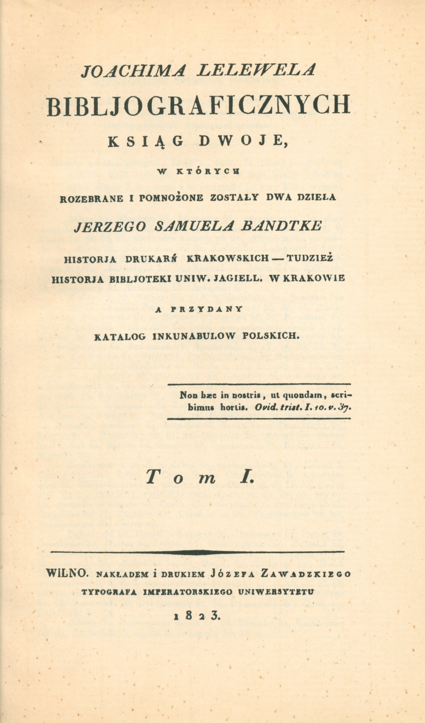Joachima Lelewela bibljograficznych ksiąg dwoje Tom I-II [Warszawa 1927]