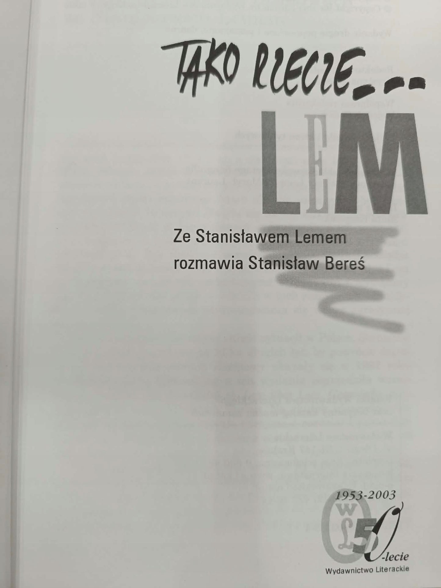 Tako rzecze... Lem, Stanisław Bereś, Stanisław Lem