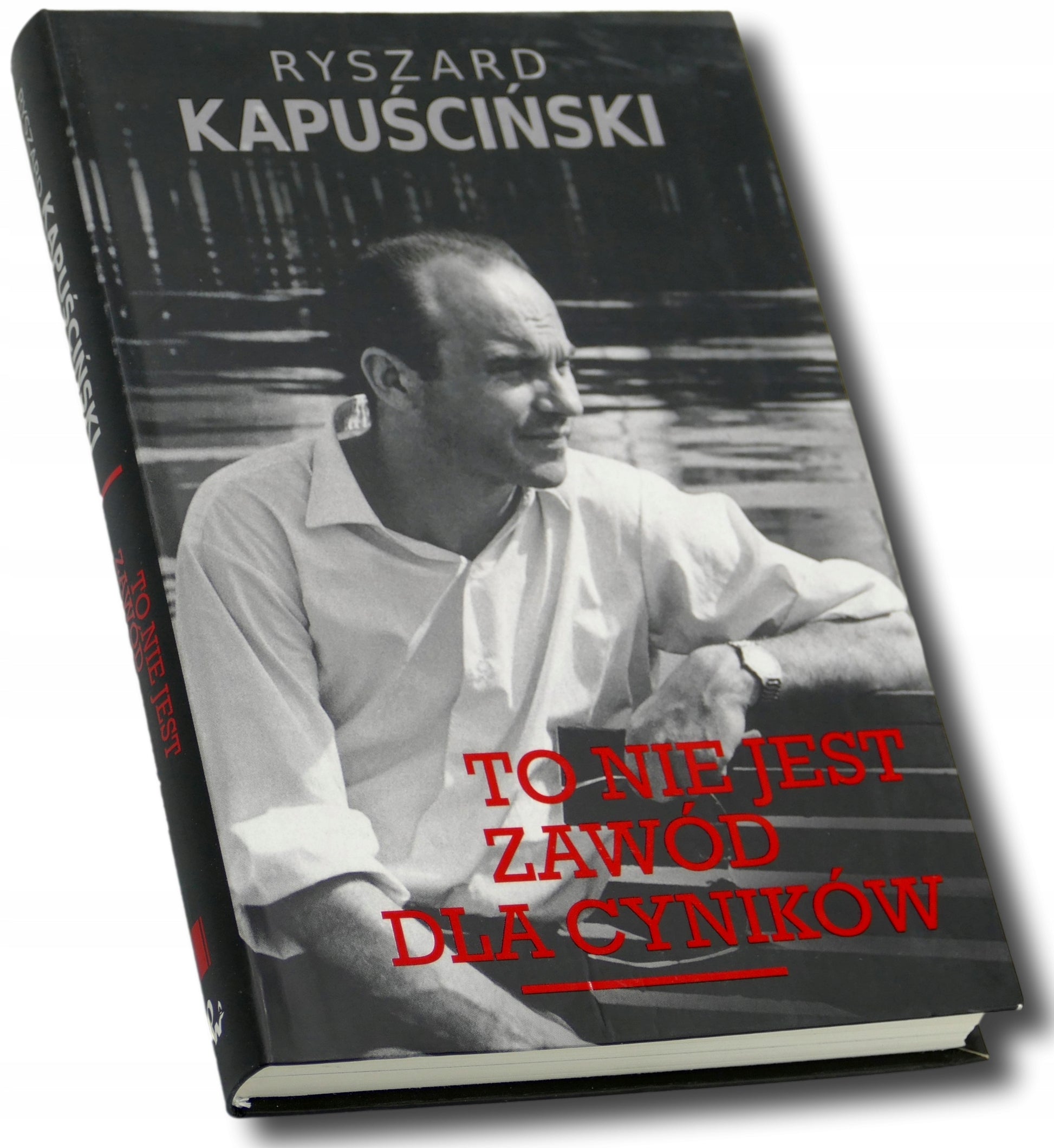 To nie jest zawód dla cyników - Ryszard Kapuściński