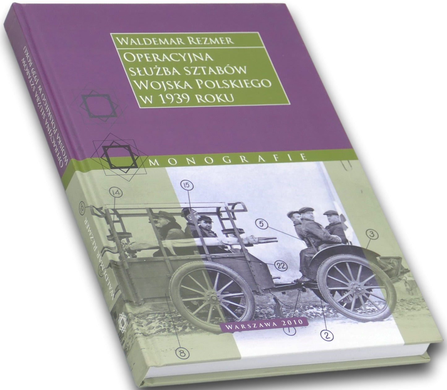 Operacyjna służba sztabów Wojska Polskiego w 1939 roku Waldemar Rezmer