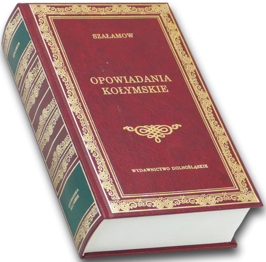 Opowiadania kołymskie Warłam Szałamow [Wydawnictwo Dolnośląskie]