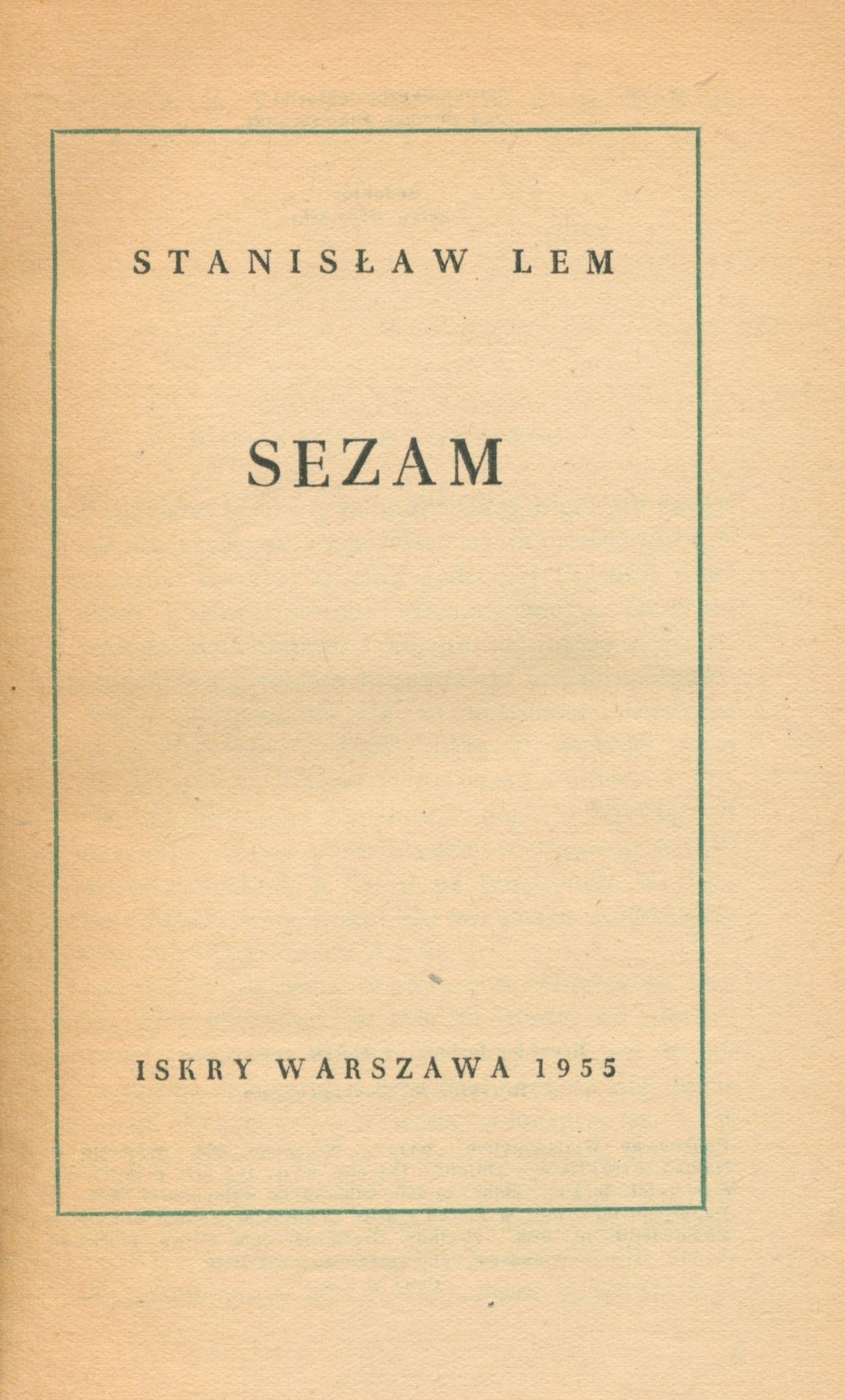 Sezam Lem Stanisław [drugie wyd.] [projekt okładki Jan Samuel Miklaszewski]