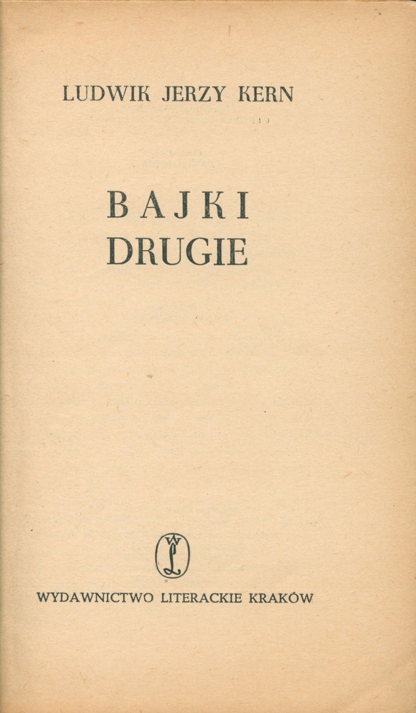 Bajki drugie Kern Jerzy Ludwik [pierwsze wydanie][ilustrował Daniel Mróz]