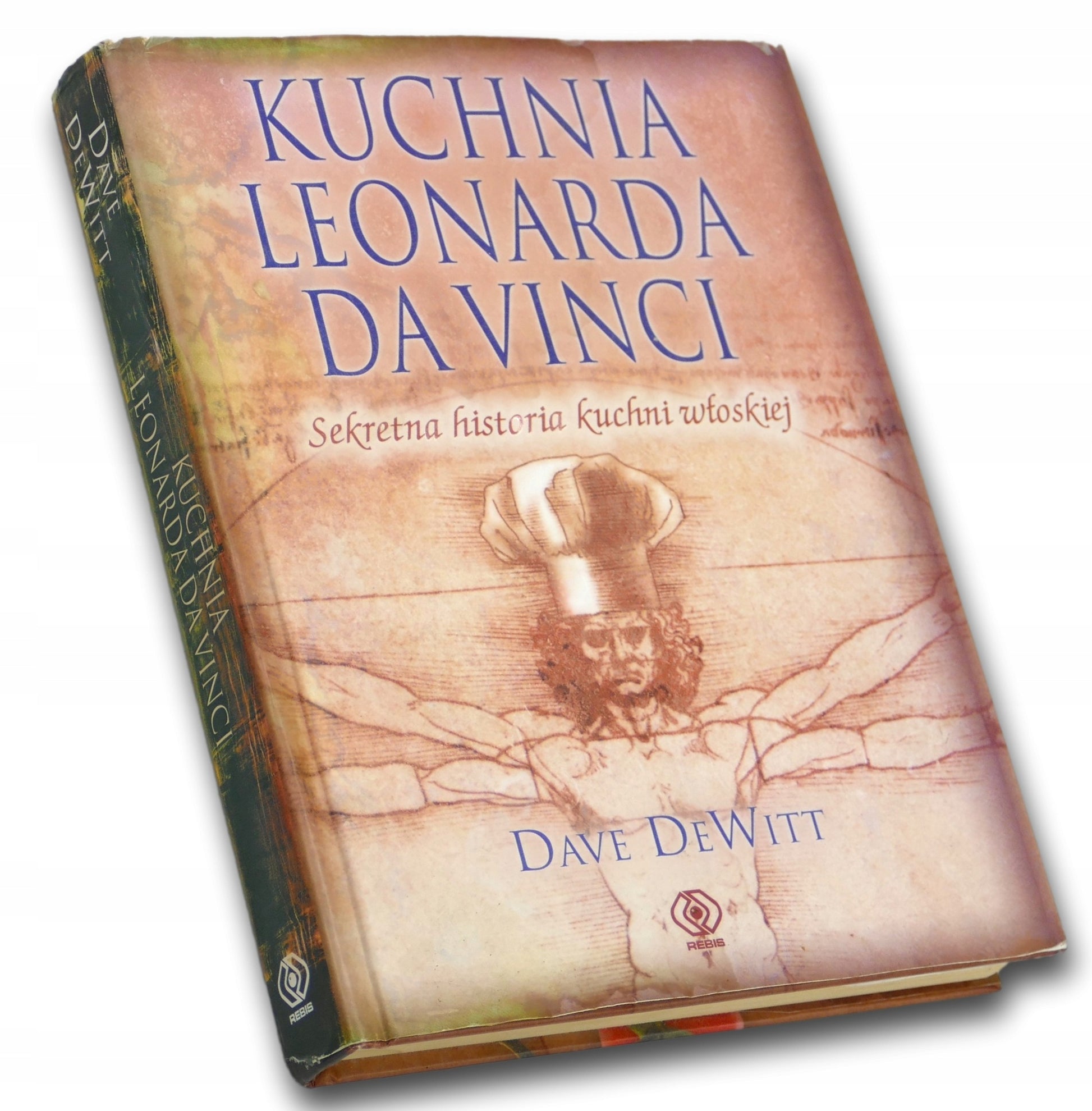 Kuchnia Leonarda da Vinci Dave De Witt