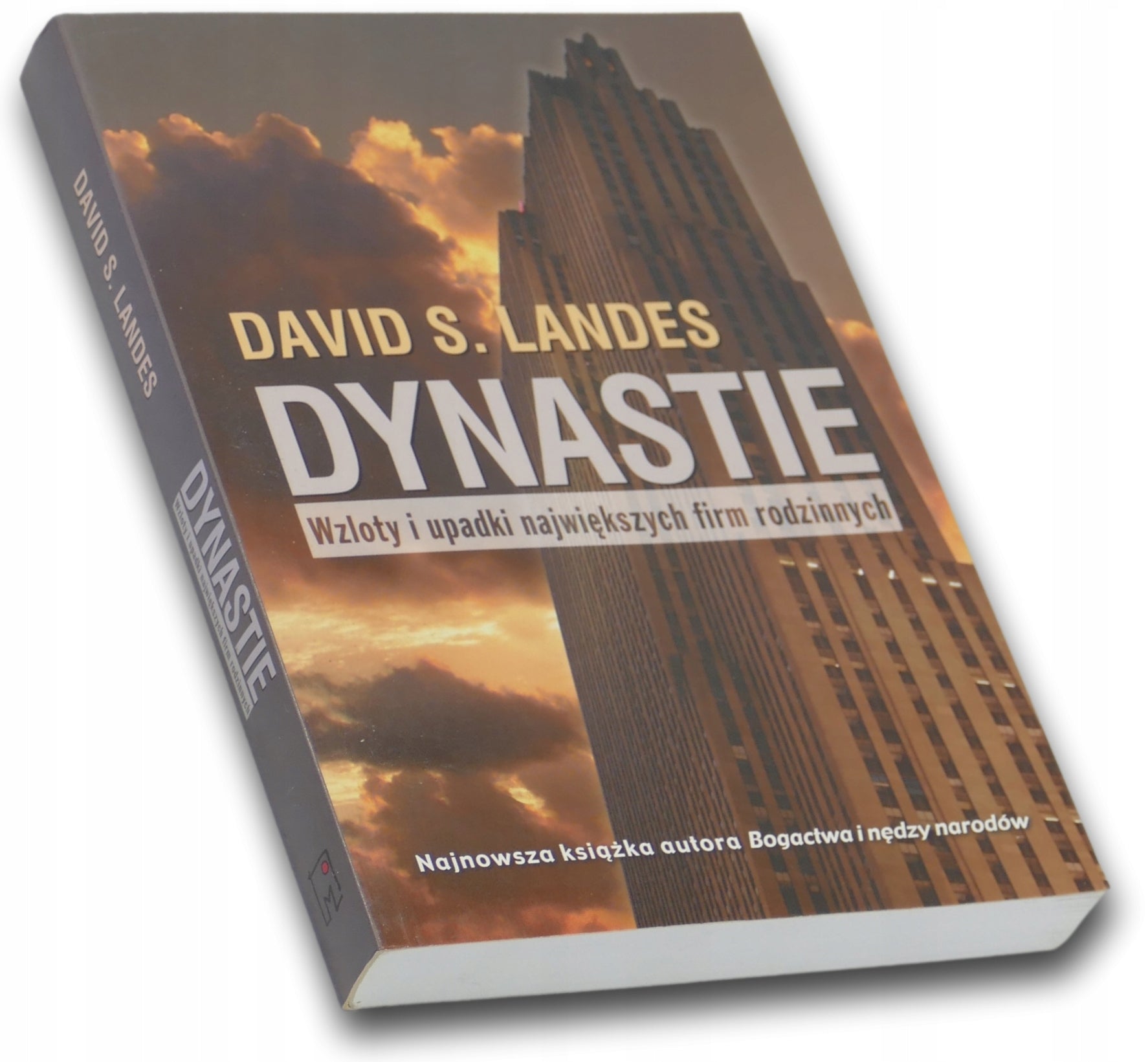 Dynastie. Wzloty i upadki największych firm rodzinnych, David Saul Landes