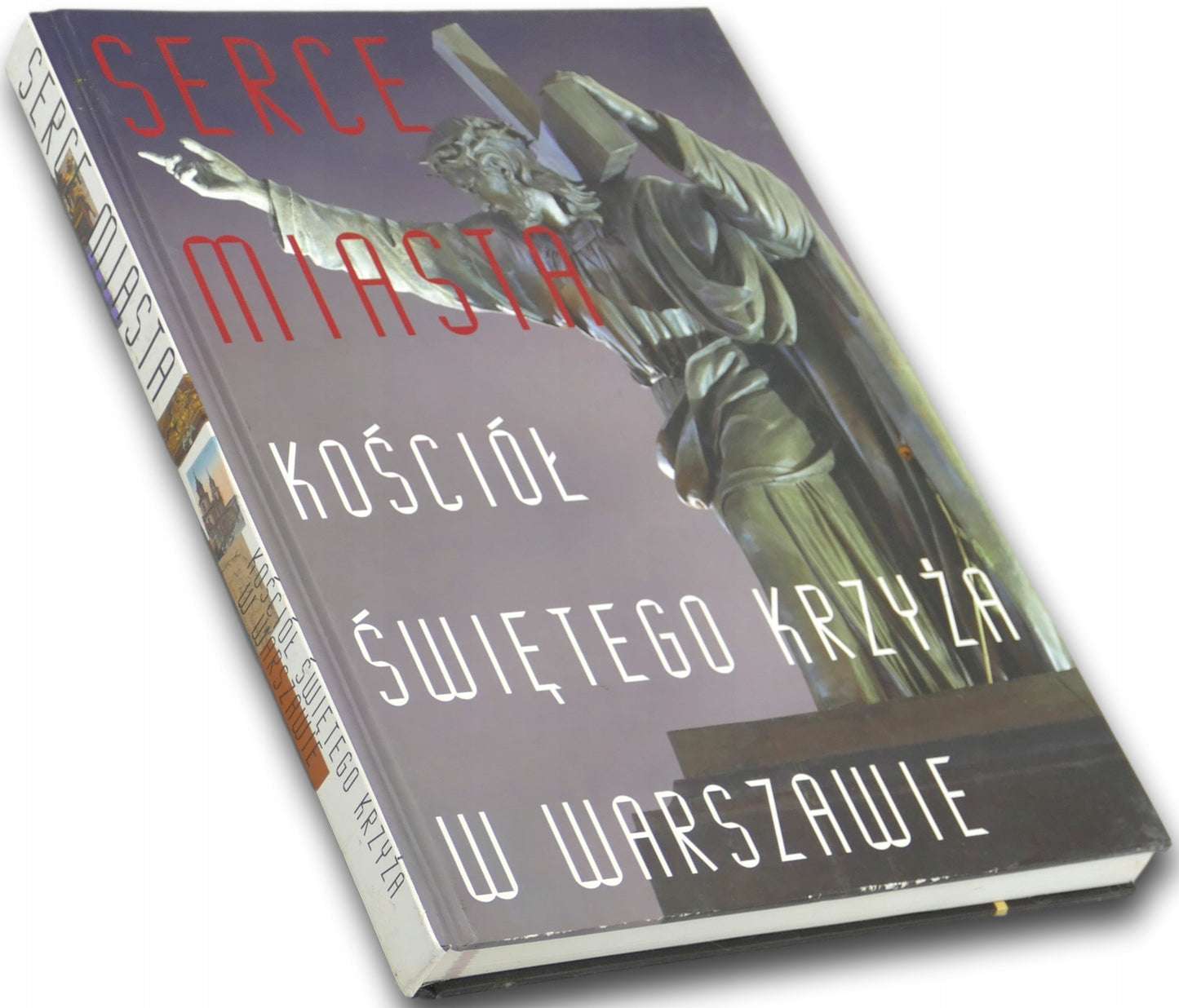 Serce miasta. Kościół Świętego Krzyża w Warszawie, Praca zbiorowa +CD
