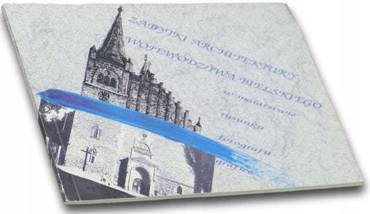 Zabytki architektury województwa bielskiego w malarstwie, rysunku...
