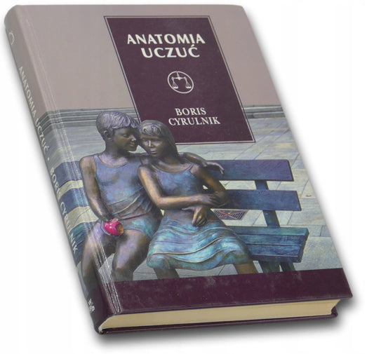 Anatomia uczuć B. Cyrulnik