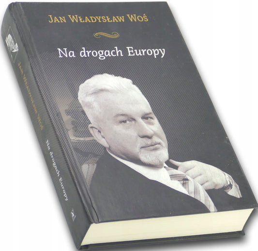 Na drogach Europy - Jan Władysław Woś
