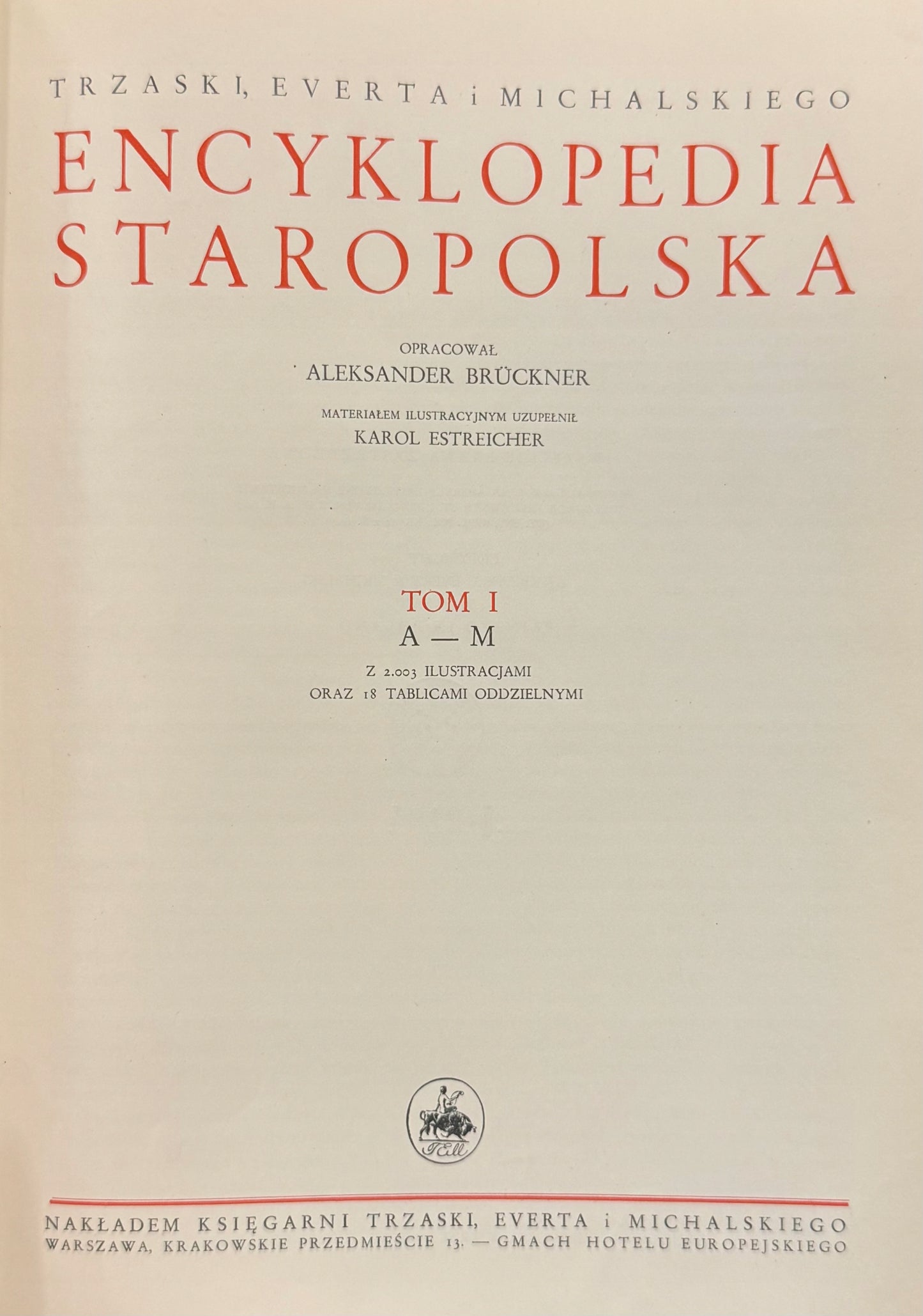 Encyklopedia Staropolska T.I (A-M), II (N-Ż) Brückner Aleksander [1939]
