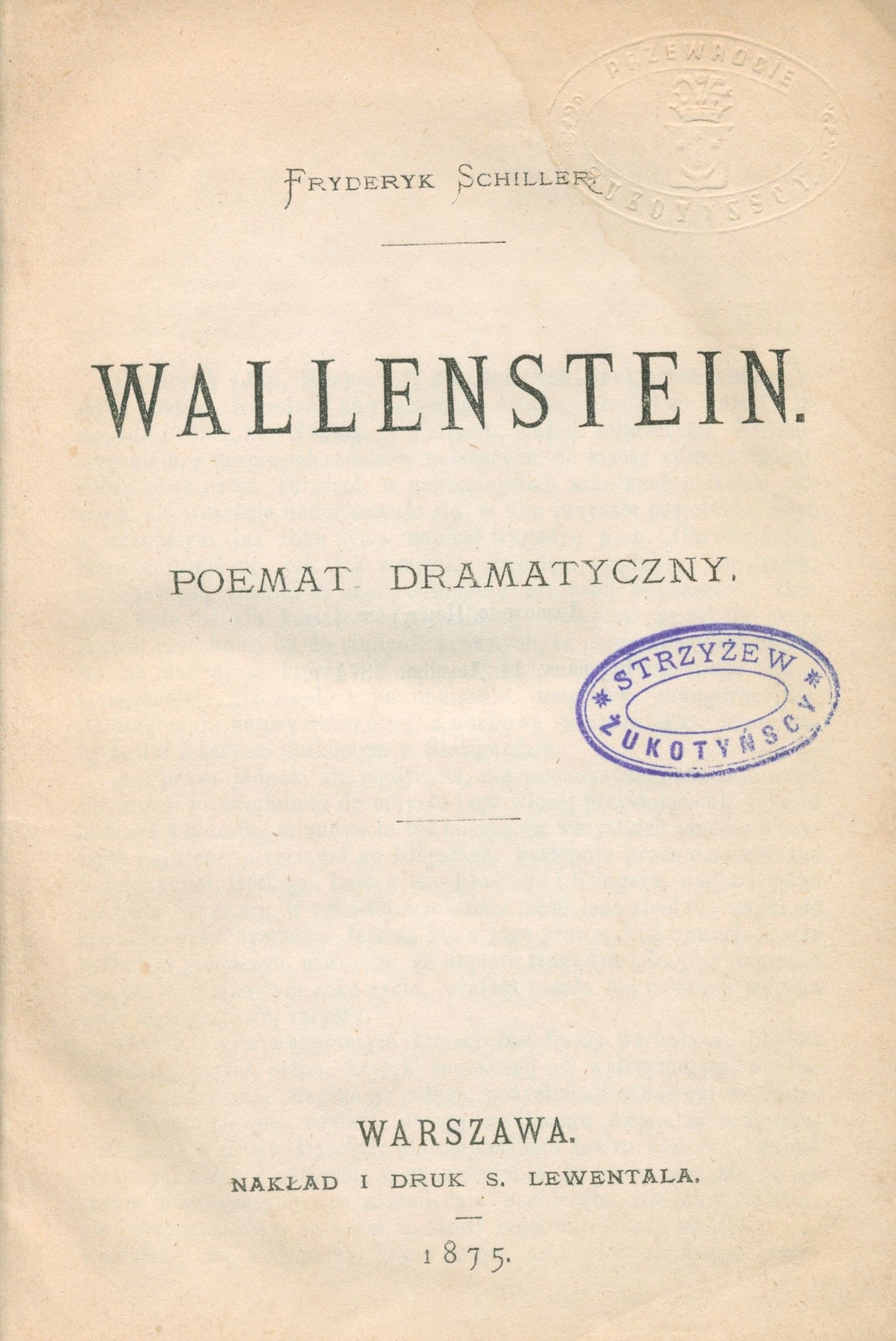 Schiller Fryderyk - Wallenstein: poemat dramatyczny [Warszawa 1875]