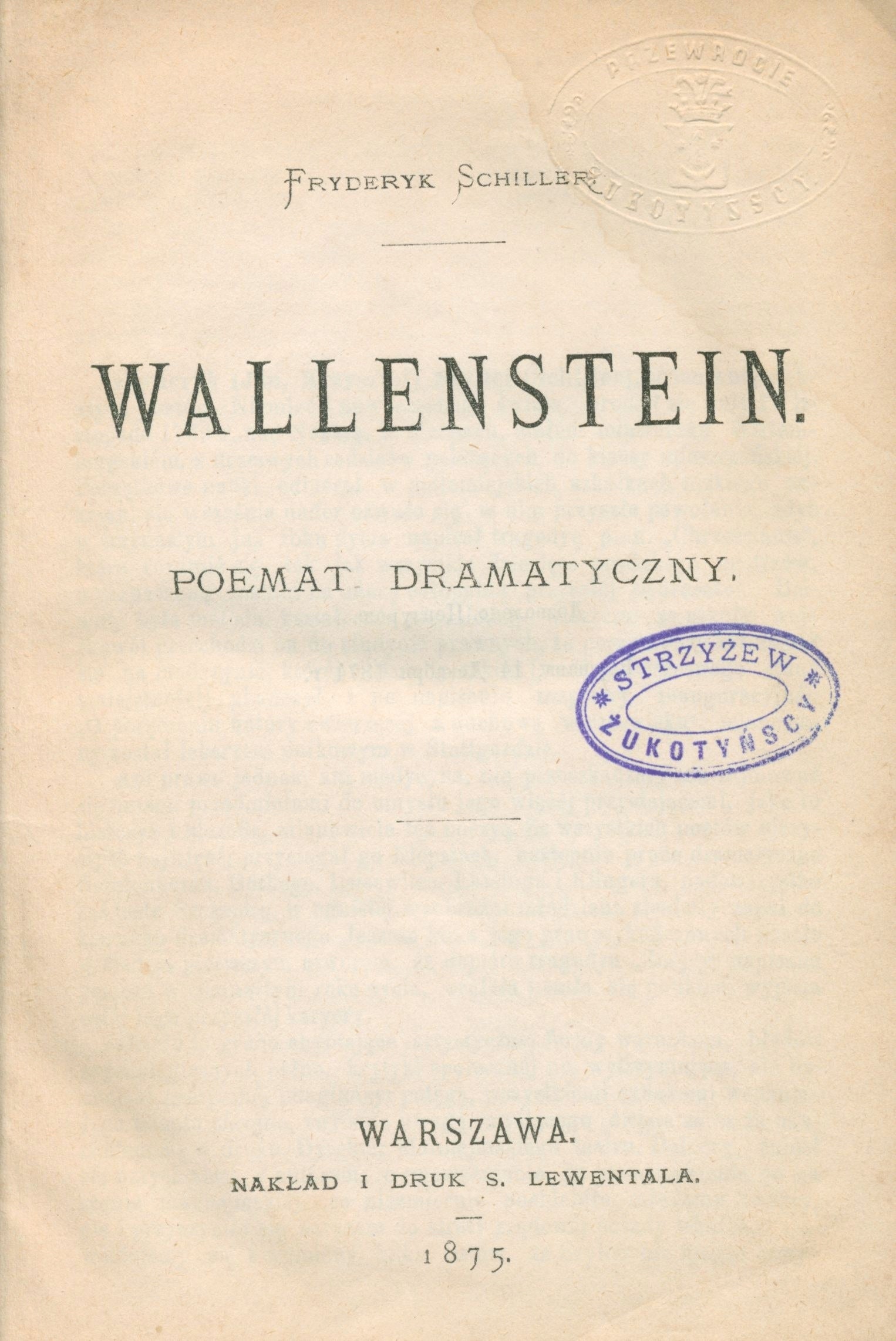 Schiller Fryderyk - Wallenstein: poemat dramatyczny [Warszawa 1875]