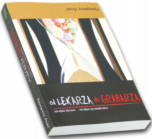 Od lekarza do grabarza? Jerzy Maslanky