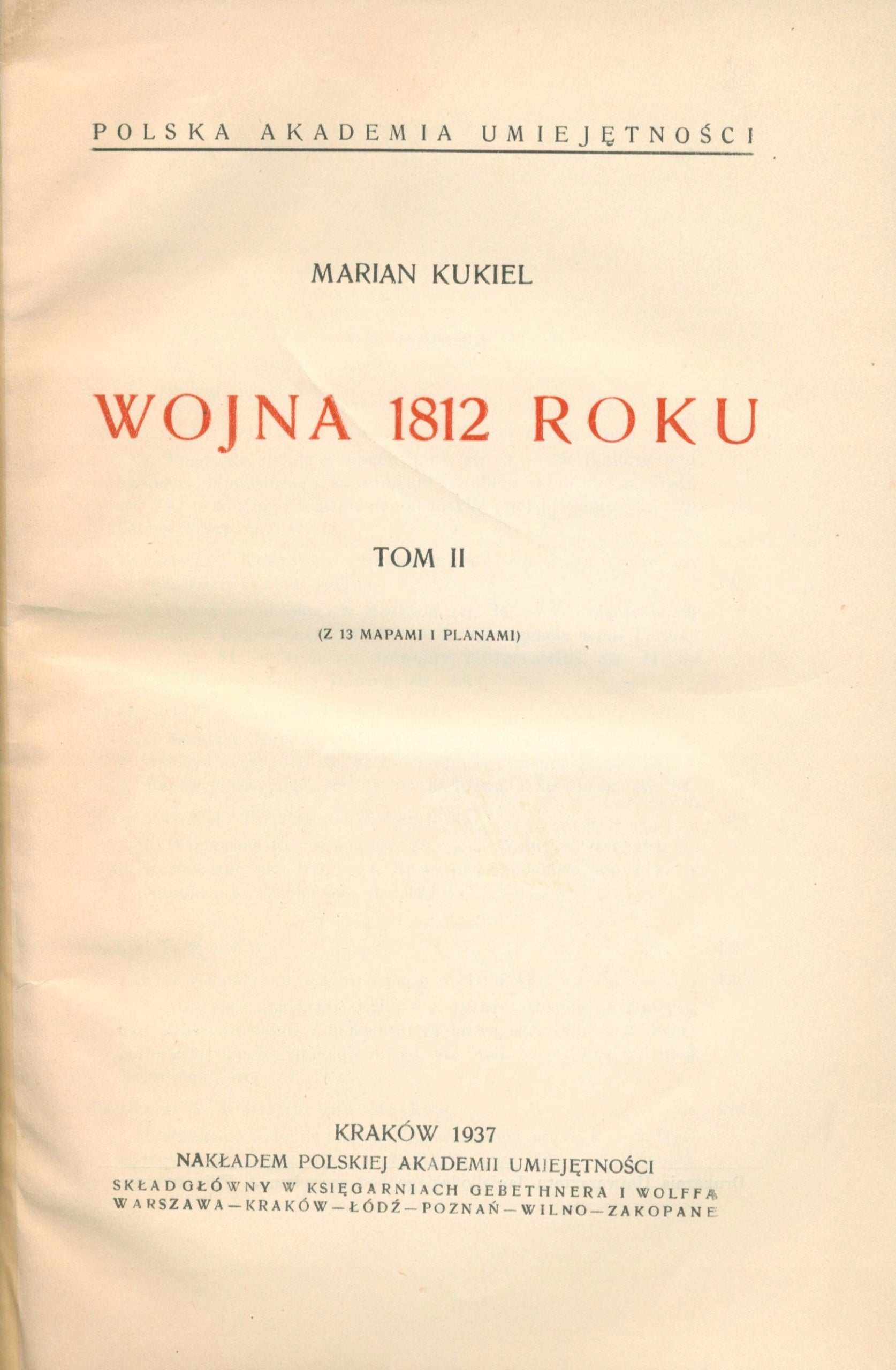 Kukiel Marian- Wojna 1812 roku. [t.I-II, komplet][Kraków 1937]