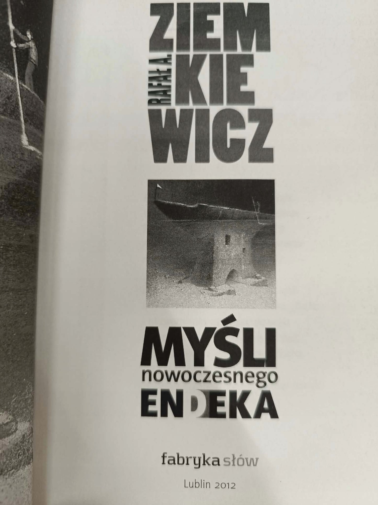 Myśli nowoczesnego endeka, Rafał Ziemkiewicz [dedykacja autora]