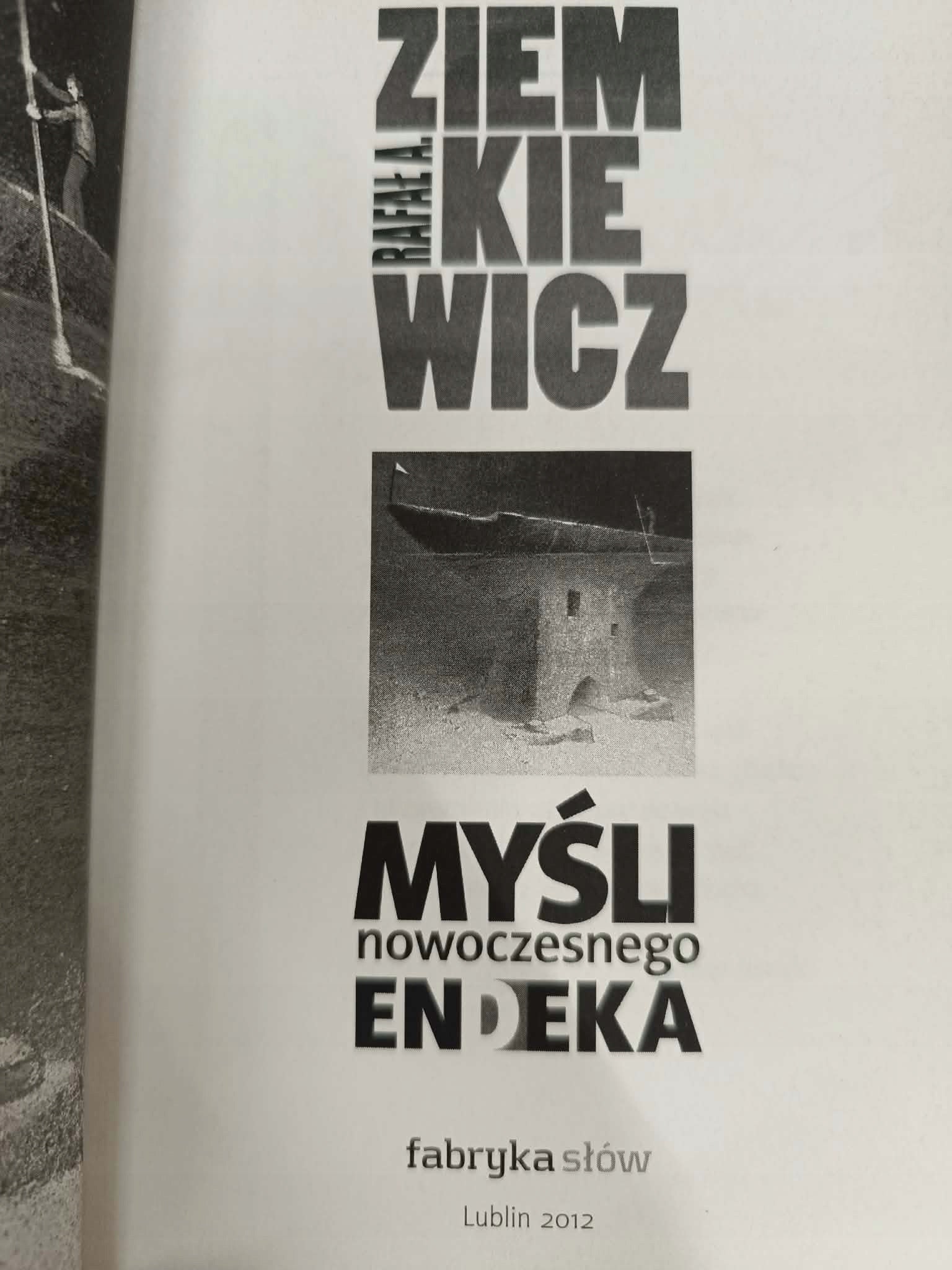 Myśli nowoczesnego endeka, Rafał Ziemkiewicz [dedykacja autora]