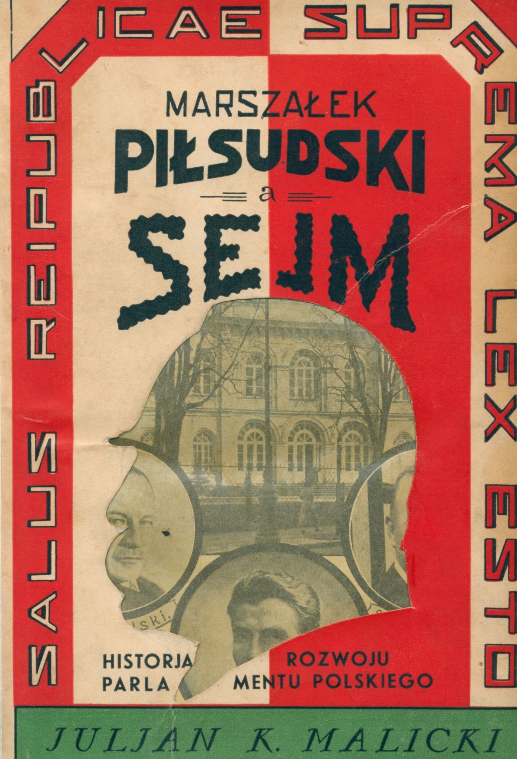 Malicki K.Juljan- Marszałek Piłsudski a Sejm. Historja rozwoju parlamentu