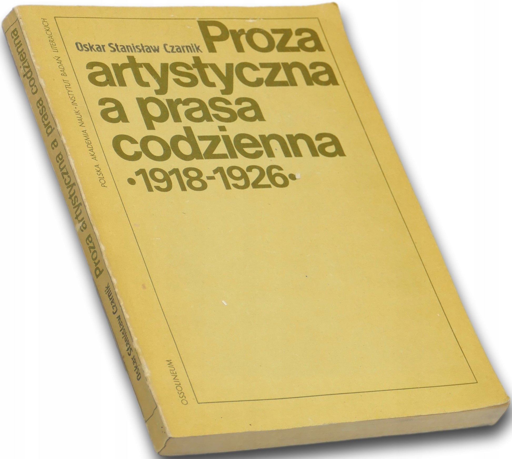 Oskar Stanisław Czarnik, Proza artystyczna a praca codzienna [Dedykacja]