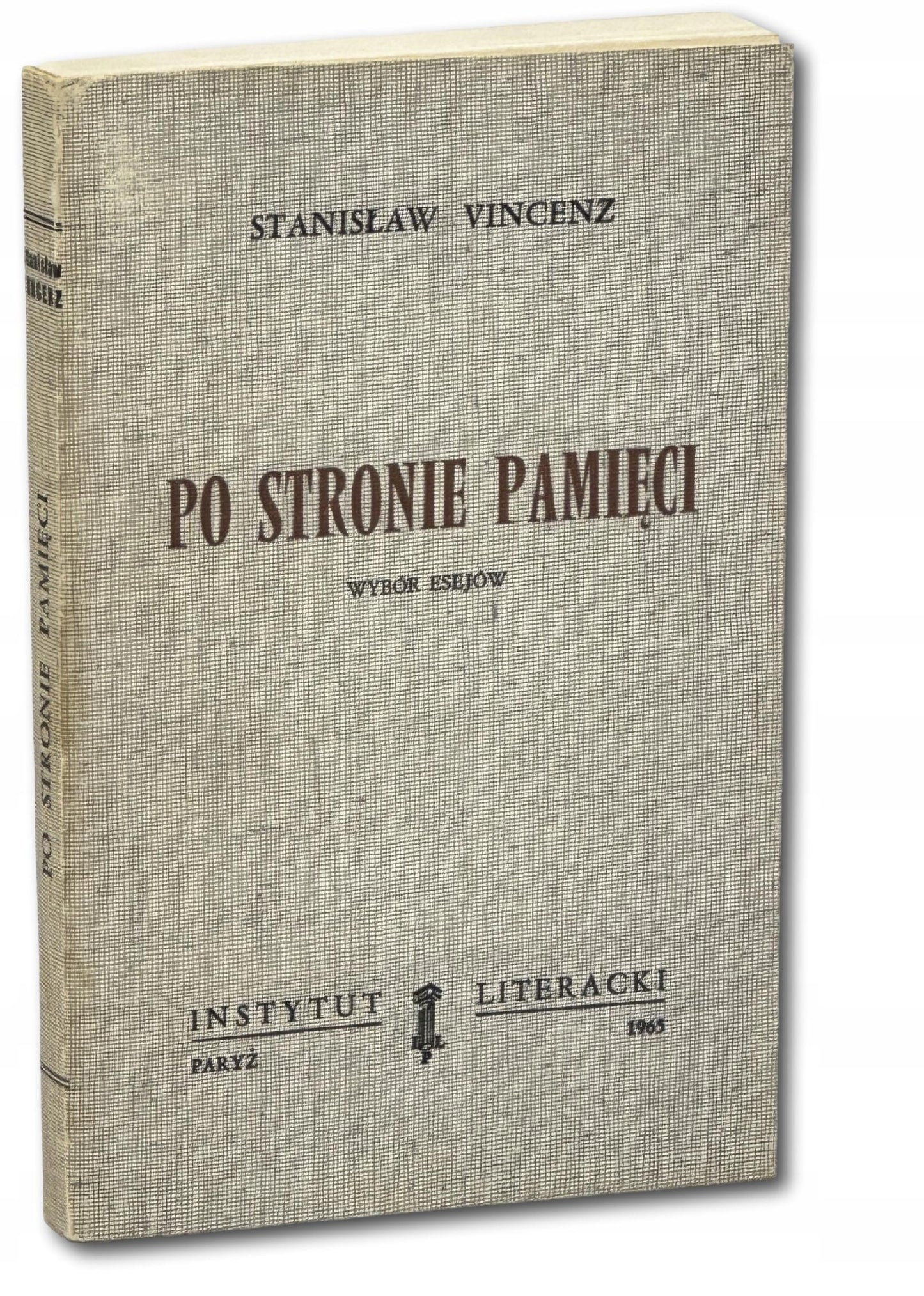 Po stronie pamięci - Stanisław Vincenz [Instytut Literacki 1965]