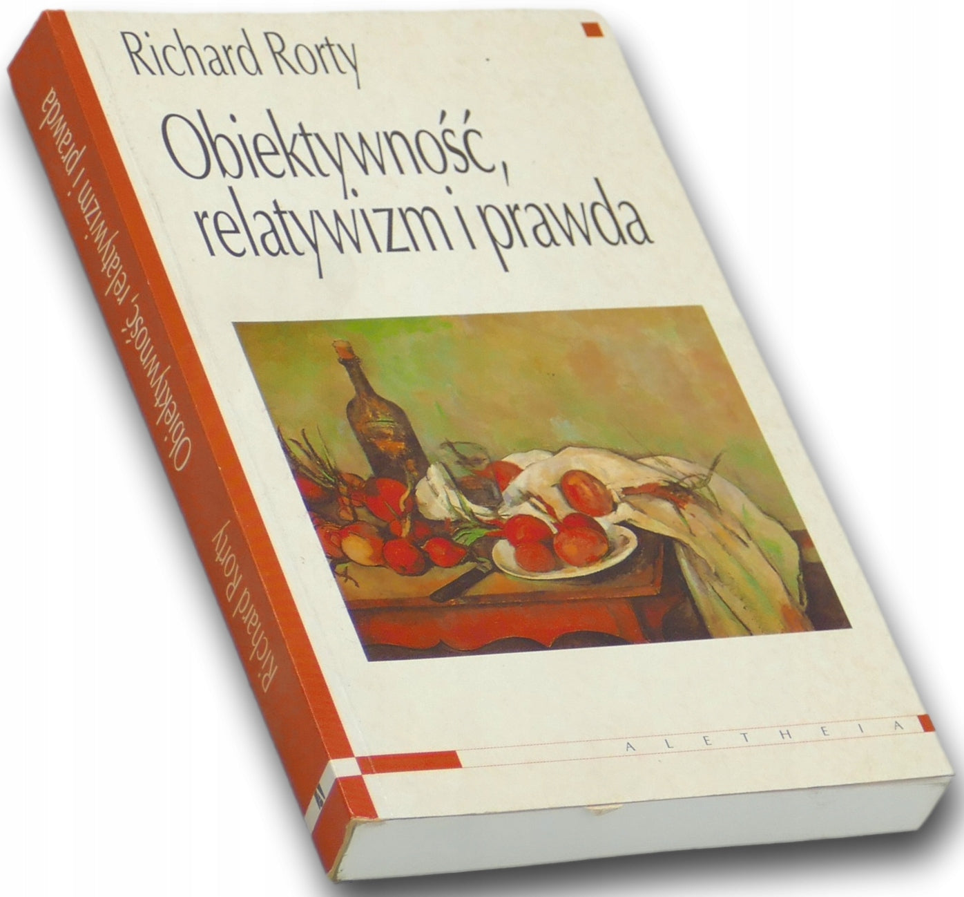 Obiektywność, relatywizm i prawda - Richard Rorty