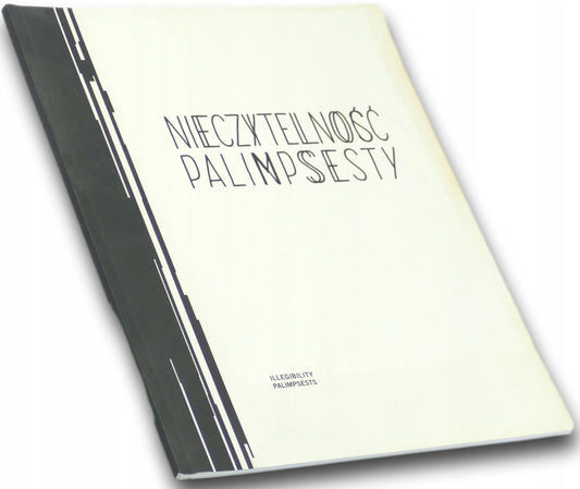Nieczytelność Palimpsesty Wystawa Wrocław 17.12.2016-30.03.2017