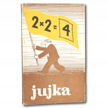 2x2=4 Zbigniew Jujka [dedykacja i autograf autora]