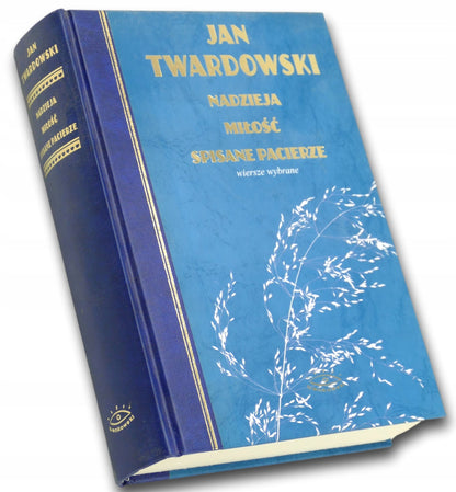 Nadzieja, miłość, Spisane pacierze Jan Twardowski
